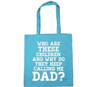 Hippowarehouse Who are These Children and why do They Keep Calling me dad? Tote Shopping Gym Beach Bag 42cm x38cm, 10 litres