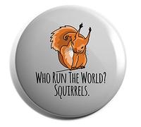 Hippowarehouse Who run the World? SQUIRRELS. Badge