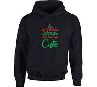 Hippowarehouse Whos Needs Mistletoe When You're This Cute Unisex Hoodie Hooded top (Specific Size Guide in Description)