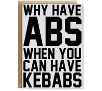 Hippowarehouse Why Have Abs When You Can Have Kebabs Birthday Card A5 Personalised with envelope for him for her Funny Cards for Men and Women Blank inside option