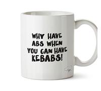 Hippowarehouse Why Have abs When You can Have Kebabs Printed Mug Cup Ceramic 10oz