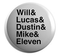 Hippowarehouse Will& Lucas& Dustin& Mike & Eleven Badge Various Sizes 38mm 50mm 75mm