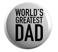 Hippowarehouse World's greatest dad Badge Various Sizes 38mm 50mm 75mm
