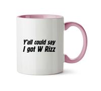 Hippowarehouse Y’All Could say I got W Rizz Printed Mug Various Colour Options Ceramic Cup Kitchenware 11oz