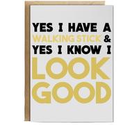 Hippowarehouse Yes I have a walking stick and yes I know I look good Personalised Card A6 with envelope for him for her Funny Cards for Men and Women Blank inside option