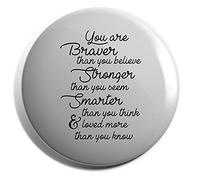 Hippowarehouse You are brave than you believe. Stronger than you seem Badge