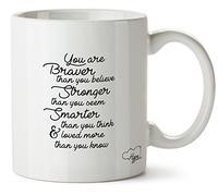 Hippowarehouse You are Brave Than You Believe. Stronger Than You Seem Printed Mug Cup Ceramic 10oz