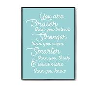 Hippowarehouse You are brave than you believe. Stronger than you seem Printed Poster A4 Wall Art Design Classroom Room Gym Office DÃƒ©cor