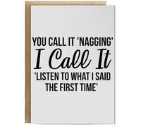 Hippowarehouse You Call It 'Nagging' I Call It 'Listen To What I Said The First Time' Birthday Card A5 Personalised with envelope for him for her Funny Cards for Men and Women Blank inside option
