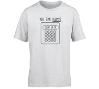 Hippowarehouse You Can Always Count On Me Calculator Kids Children's Short Sleeve t-Shirt White