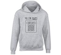 Hippowarehouse You Can Always Count On Me Calculator Kids Children's Unisex Hoodie Hooded top Grey