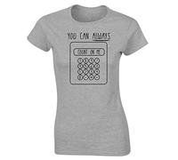 Hippowarehouse You Can Always Count On Me Calculator Womens Fitted Short Sleeve t-Shirt (Specific Size Guide in Description) Grey