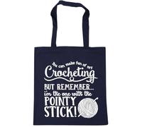 Hippowarehouse You Can Make Fun of My Crocheting, But RememberI'm the One With the Pointy Stick! Tote Shopping Gym Beach Bag 42cm x38cm, 10 litres
