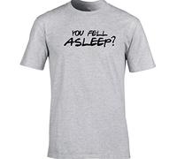 Hippowarehouse You Fell Asleep? Unisex Short Sleeve t-Shirt (Specific Size Guide in Description) Grey