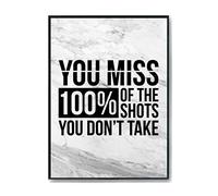 Hippowarehouse You Miss 100% Of The Shots You Dont Take Printed Poster Wall Art Design Classroom Room Gym Office DÃƒ©cor Frame not included