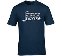 Hippowarehouse You'd be More Interesting if You were a lamp Post Unisex Short Sleeve t-Shirt (Specific Size Guide in Description) Navy Blue
