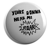 Hippowarehouse you're gonna hear me roar Badge Pin