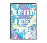 Hippowarehouse You're not 19 forever Printed Poster A4 Wall Art Design Classroom Room Gym Office DÃƒ©cor