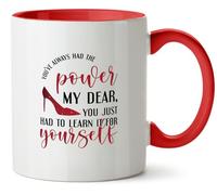 Hippowarehouse You've Always had The Power My Dear, You just had to Learn it for Yourself Printed Mug Various Colour Options Ceramic Cup Kitchenware 11oz