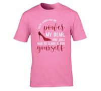 Hippowarehouse You've Always had The Power My Dear, You just had to Learn it for Yourself Unisex Short Sleeve t-Shirt XL Adult Pink