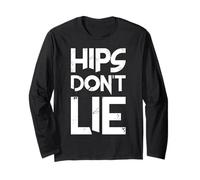 HIPS Don't Lie Long Sleeve T-Shirt