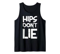 HIPS Don't Lie Tank Top