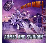 Hipster Daddy-O - Armed and Swingin'