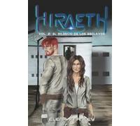 Hiraeth Vol.2: El silencio de los esclavos (HIRAETH - SAGA)