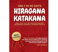 Hiragana and Katakana in 30 Days: A Self-Study Iqra-Based Guide to Master Hiragana and Katakana for JLPT N5