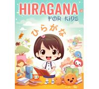 Hiragana For Kids: Japanese Writing Practice Workbook With Word Searches And Coloring Pages (Japanese Workbooks For Kids)