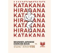 HIRAGANA KATAKANA Beginner Japanese Exercise Book: Learn with Humor, Perfect with Confidence