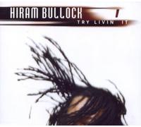 Bullock,Hiram - Try Livin It