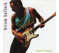 Hiram Bullock - Way Kool