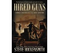 Hired Guns: A Western Mystery: A Western Novel: 1 (Double-A Western Detective Agency)