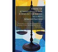 Hiring Of Administrative Law Judges At The Social Security Administration