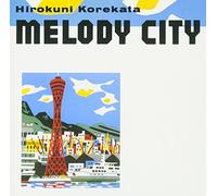 Hirokuni Korekata - Melody City [Japan CD] XQFP-1023