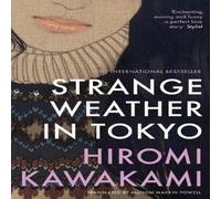 Hiromi Kawakami Strange Weather in Tokyo Paperback Book in White Hiromi Kawakami White