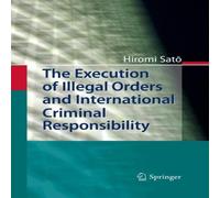 Hiromi Sato The Execution of Illegal Orders & International Criminal Hiromi Sato Multicolor