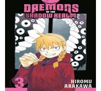 Hiromu Arakawa Daemons of the Shadow Realm 03 Paperback Book Hiromu Arakawa Multicolor