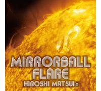 Hiroshi Matsui / Tokyo Girls' Style - Mirrorball Flare + Royal Mirrorball Discotheque (2CDS) [Japan CD] AVCD-38920