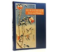Hiroshige: Birds and Flowers