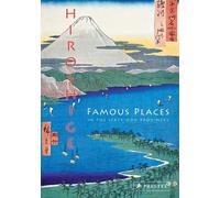 Hiroshige: Famous Places in the Sixty-odd Provinces - Hardback NEW Sefrioui, An