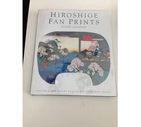 Hiroshige Fan Prints at the V and A (V & A Far Eastern S.)
