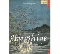 Hiroshige: Meister japanischer Landschaften und Naturpoesie
