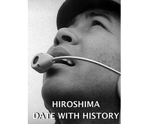 Hiroshima - Date With History