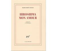 Hiroshima mon amour: Scénario et dialogues