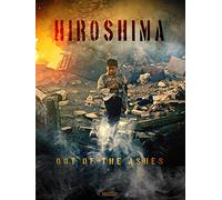 Hiroshima: Out of the Ashes