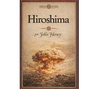 Hiroshima (Spanish Edition)