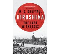 Hiroshima: The Last Witnesses