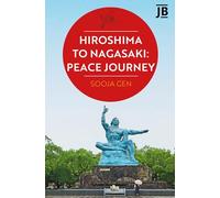 Hiroshima to Nagasaki: Peace Journey (Journey Books)